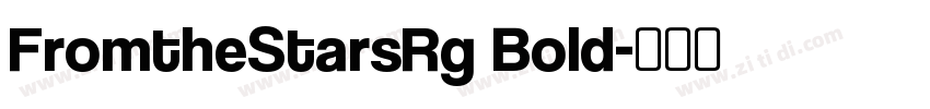 FromtheStarsRg Bold字体转换